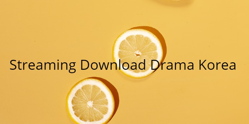 Streaming Download Drama Korea